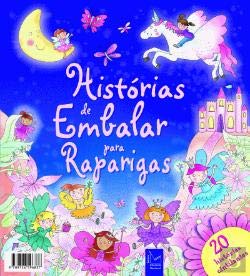 Histórias de Embalar para Raparigas - 20 Histórias Cintilantes (Portuguese Edition) Elizabeth Dale book
