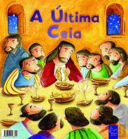 As Minhas Histórias da Bíblia - A Última Ceia (Portuguese Edition) Katherine Sully book
