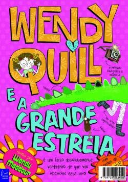 Wendy Quill e a Grande Estreia (Portuguese Edition) Wendy Meddour book