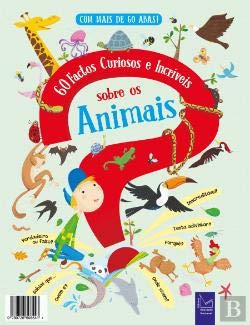 60 Factos Curiosos e Incríveis Sobre os Animais (Portuguese Edition) Editora Educação Nacional book