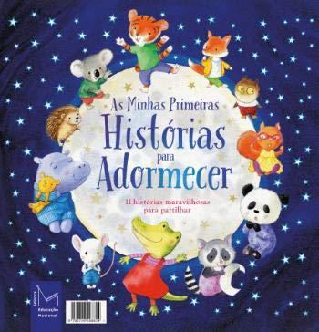 As Minhas Primeiras Histórias para Adormecer (Portuguese Edition) Editora Educação Nacional book