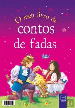O Meu Livro de Contos de Fadas (Portuguese Edition) Editora Educação Nacional book