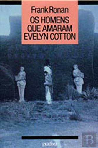 Os Homens que Amaram Evelyn Cotton (Portuguese Edition) Frank Ronan book