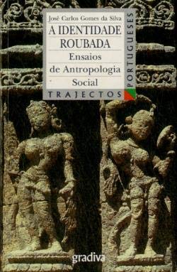 A identidade roubada: Ensaios de antropologia social (Trajectos) (Portuguese Edition) book
