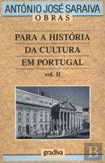 Para a História da Cultura em Portugal - Vol. II (Portuguese Edition) António José Saraiva book