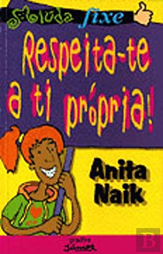 Respeita-Te a Ti Própria (Portuguese Edition) Anita Naike book