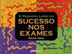 O Pequeno Livro do Sucesso nos Exames (Portuguese Edition) Anita Naik book