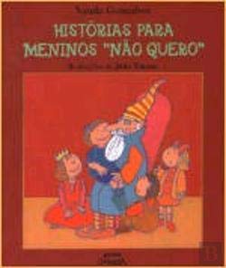 Histórias para Meninos "Não Quero" (Portuguese Edition) Vanda Gonçalves Books