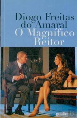 O Magnífico Reitor (Portuguese Edition) Diogo Freitas do Amaral book