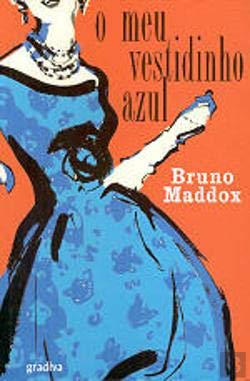 O Meu Vestidinho Azul (Portuguese Edition) Bruno Maddox book