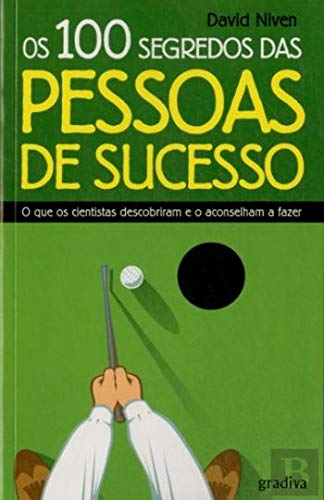 Os 100 Segredos das Pessoas de Sucesso (Portuguese Edition) David Niven book