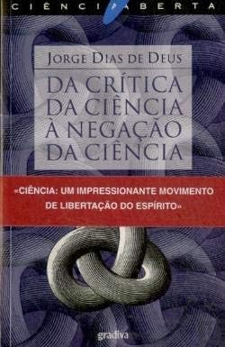 Da Crítica da Ciência à Negação da Ciência (Portuguese Edition) Jorge Dias de Deus book