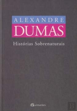 Histórias Sobrenaturais (Portuguese Edition) Alexandre Dumas book