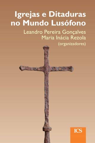 Igrejas e ditaduras no mundo lusófono book