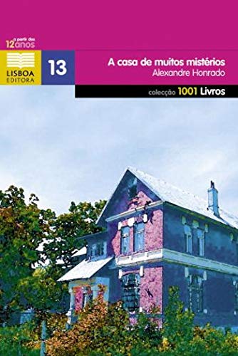 A Casa de Muitos Mistérios (Portuguese Edition) Alexandre Honrado Books