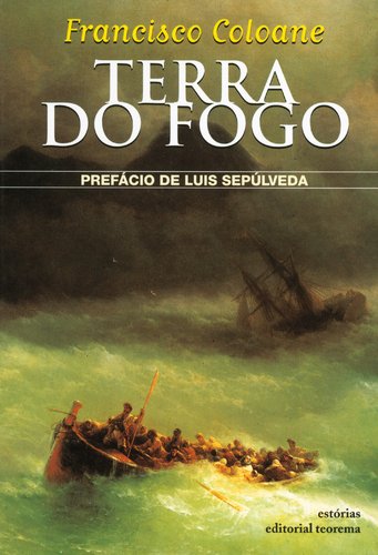 Terra do Fogo (Portuguese Edition) Francisco Coloane Books
