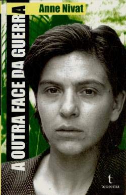 A Outra Face da Guerra (Portuguese Edition) Anne Nivat book