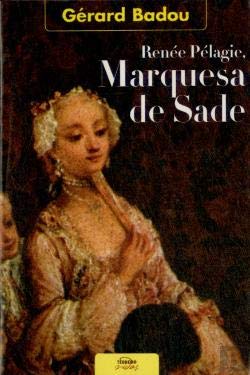 Renée Pélagie, Marquesa de Sade (Portuguese Edition) Gerard Badou book