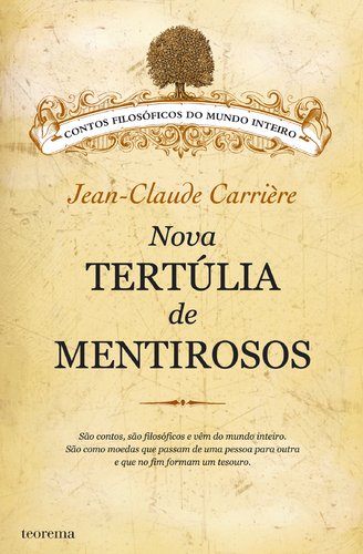 Nova tertúlia de Mentirosos (Portuguese Edition) Jean-Claude Carrière and Editorial Teorema book