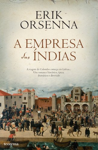 A Empresa das Índias : A viagem de Colombo começa em Lisboa … Books