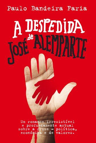 A Despedida de José Alemparte (Portuguese Edition) Paulo Bandeira Faria book