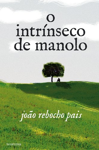 O Intrínseco de Manolo (Portuguese Edition) João Rebocho Pais book