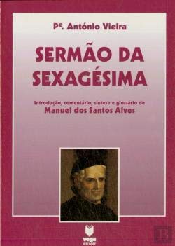 Sermão da Sexagésima (Portuguese Edition) Padre Antonio Vieira book
