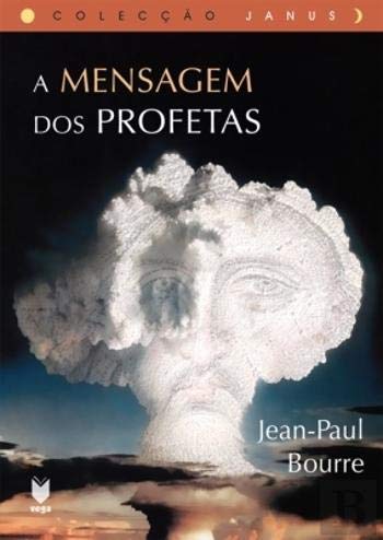 A Mensagem dos Profetas (Portuguese Edition) Jean-Paul Bourre book