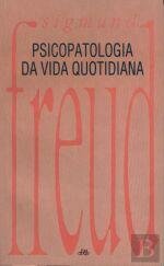 Psicopatologia da Vida Quotidiana (Portuguese Edition) Sigmund Freud book