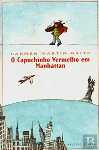 O Capuchinho Vermelho em Manhattan (Portuguese Edition) Carmen Martin Gaite book