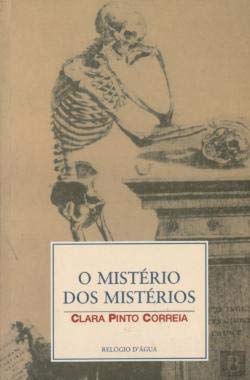 O Mistério dos Mistérios (Portuguese Edition) Clara Pinto Correia book