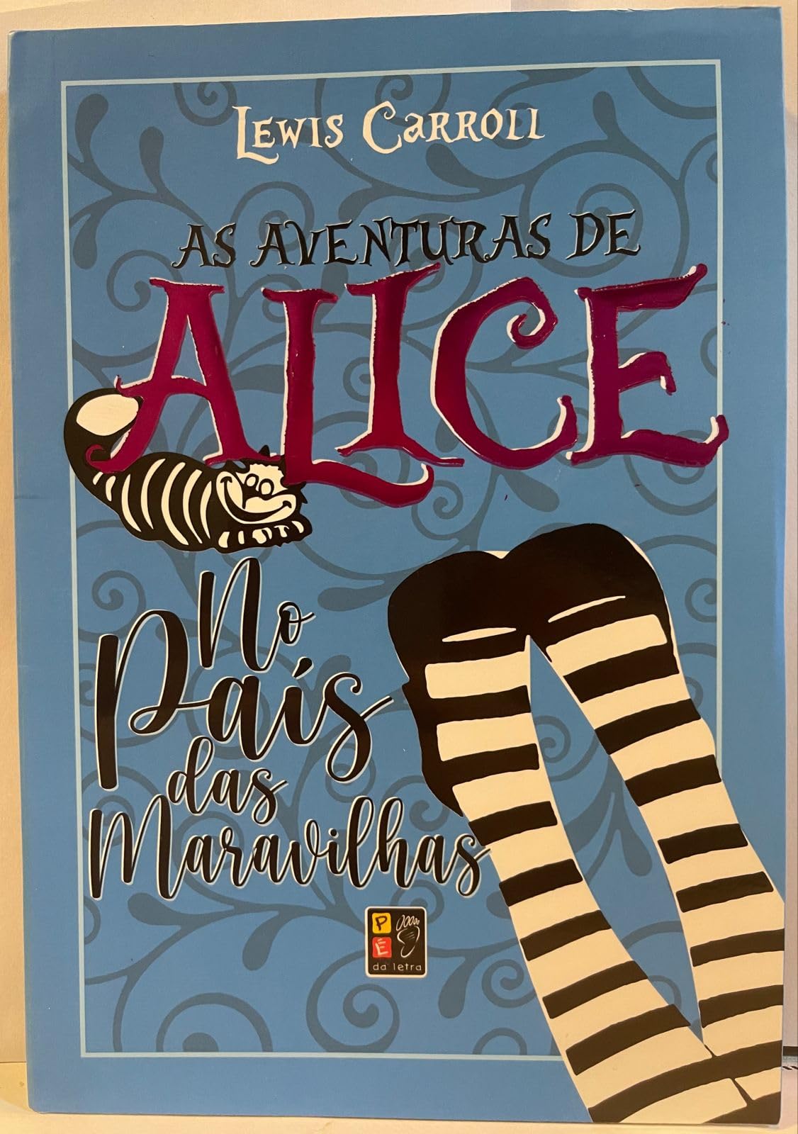 As Aventuras de Alice no País das Maravilhas e Alice do Outro Lado do Espelho (Portuguese Edition) Lewis Carroll Books