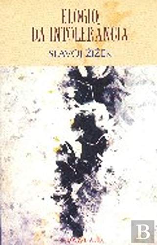 Elogio da Intolerância (Portuguese Edition) Slavoj Žižek Books