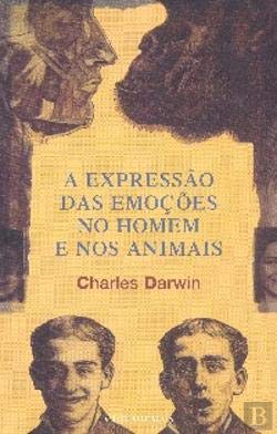 Expressao das Emocoes no Homem e nos Animais (Portuguese Edition) Charles Darwin book