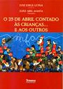 O 25 de Abril contado às crianças... e aos outros Books