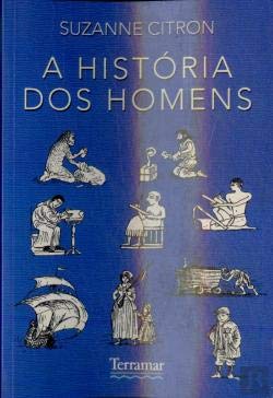 Product Image: A História dos Homens (Portuguese Edition) Suzanne Citron