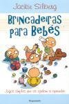 Brincadeiras para Bebes Jogos simples que os ajudam aprender (Portuguese Edition) Jackie Silberg book