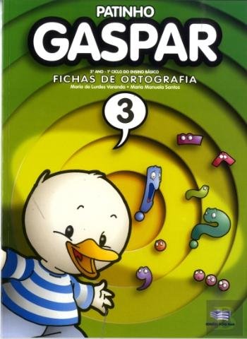 Patinho Gaspar 3 - Fichas de Ortografia (Portuguese Edition) Maria Manuela Santos e Maria de Lurdes Varanda book