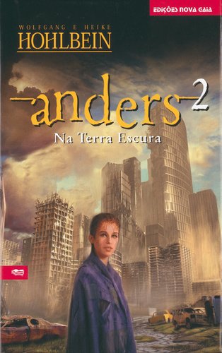 Anders 2 - Na Terra Escura (Portuguese Edition) Wolfgang Hohlbein e Heike Hohlbein book