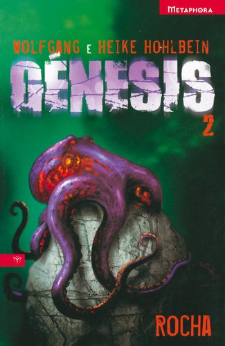 Génesis 2 - Rocha (Portuguese Edition) Wolfgang Hohlbein e Heike Hohlbein book