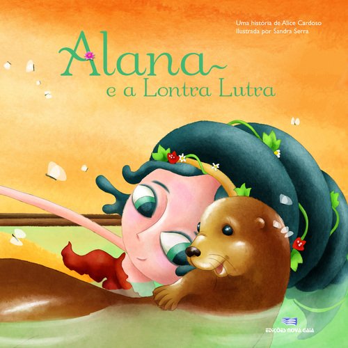 Alana e a Lontra Lutra (Portuguese Edition) Alice Cardoso book