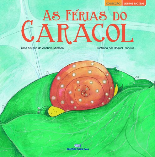 As Férias do Caracol (Portuguese Edition) Anabela Mimoso book