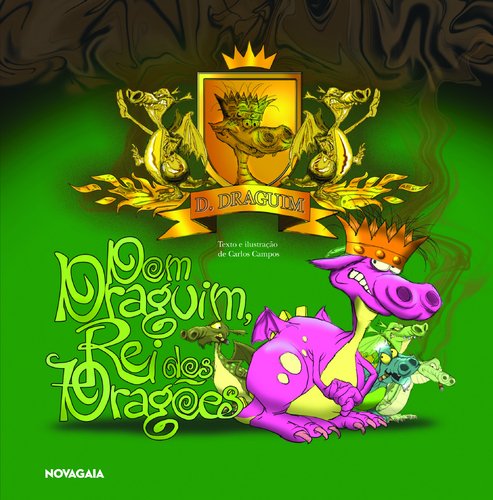 Dom Draguim, o Rei dos Dragões (Portuguese Edition) Carlos J. Campos book