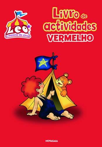 Livro de Actividades Vermelho (N.º2) Leo, o Menino do Circo (Portuguese Edition) Sara Rodrigues book
