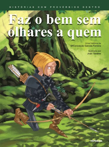 Faz o Bem sem Olhares a Quem (Portuguese Edition) Maria da Conceição Galveia Ferreira book