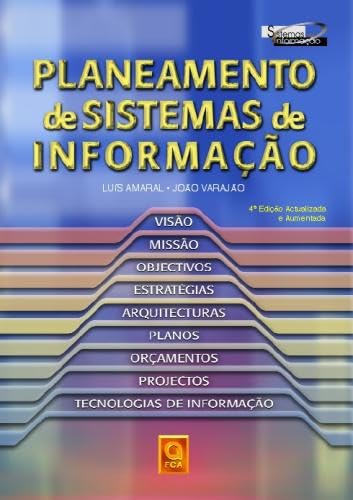 Planeamento de Sistemas de Informação (Portuguese Edition) João Varajão , Luís Amaral book