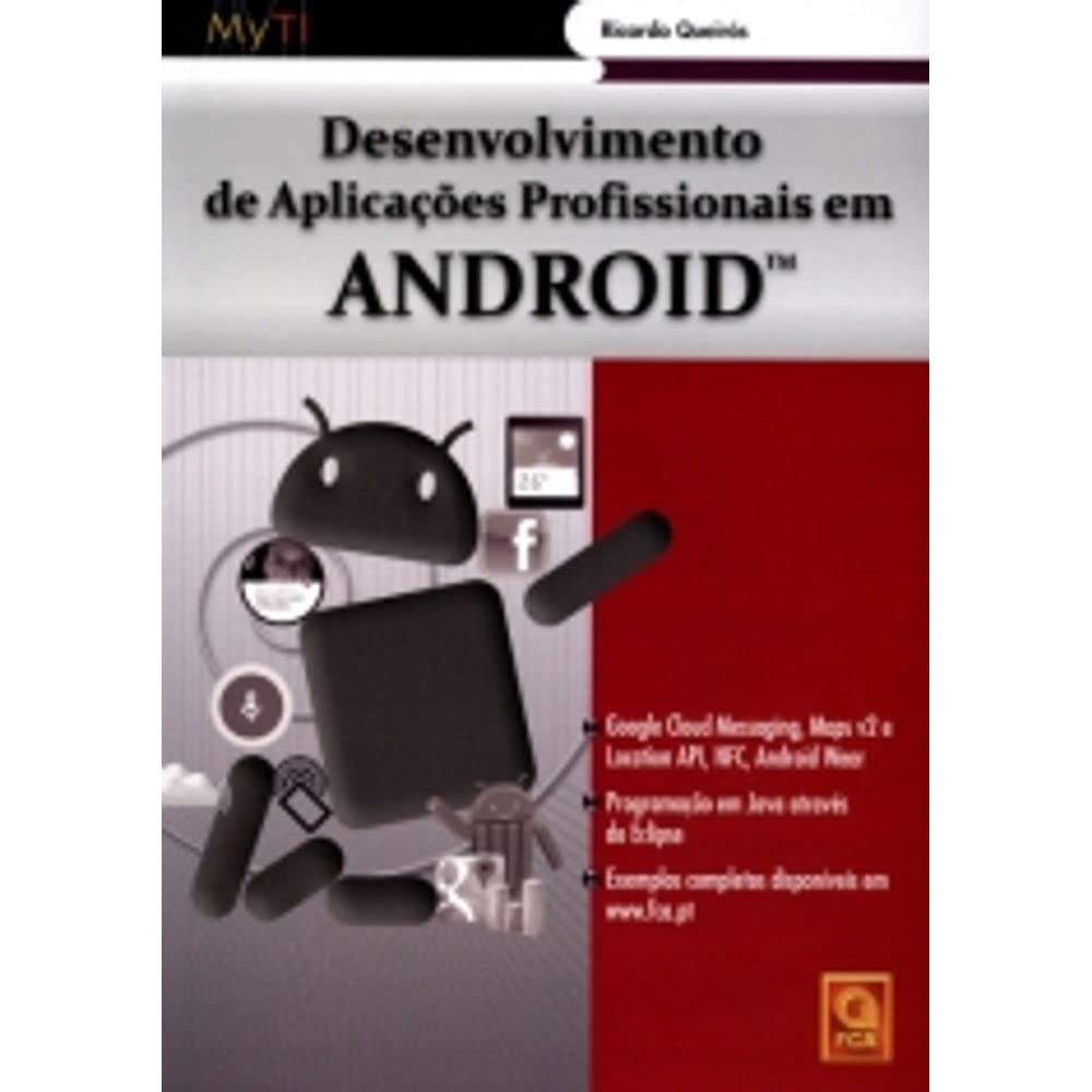 Desenvolvimento de Aplicações Profissionais em Android (Portuguese Edition) Ricardo Queirós book