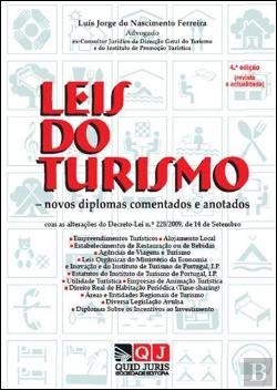Leis do Turismo Novos diplomas comentados e anotados (4.ª Edição Revista e Actualizada) book
