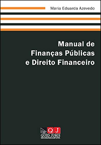 Manual de Finanças Públicas e Direito Financeiro (Portuguese Edition) Maria Eduarda Azevedo book