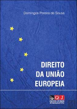 Direito da União Europeia (Portuguese Edition) Domingos Pereira de Sousa book